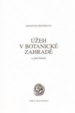 Úžeh v botanické zahradě a jiné básně