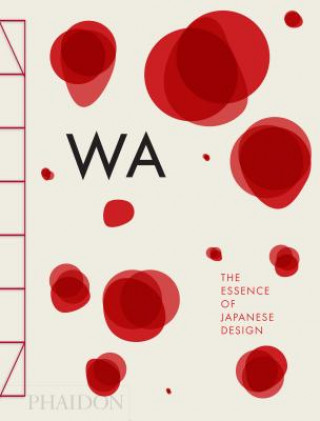 WA, The Essence of Japanese Design