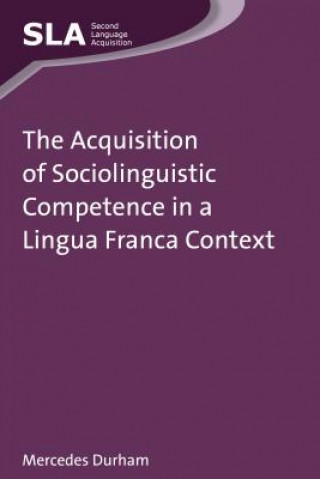 Acquisition of Sociolinguistic Competence in a Lingua Franca Context