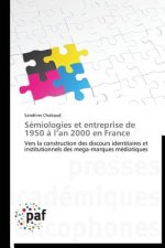 Semiologies Et Entreprise de 1950 A L an 2000 En France