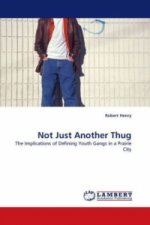 Not Just Another Thug