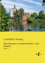 Furst Hermann von Puckler-Muskau - Eine Biografie