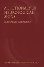 Dictionary of Neurological Signs