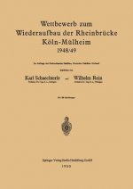 Wettbewerb Zum Wiederaufbau Der Rheinbr cke K ln-M lheim 1948/49