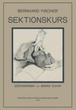 Sektionskurs, Kurze Anleitung Zur Pathologisch-Anatomischen Untersuchung Menschlicher Leichen