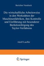 Die Wirtschaftliche Arbeitsweise in Den Werkstatten Der Maschinenfabriken