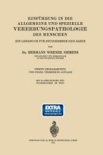 Einfuhrung in Die Allgemeine Und Spezielle Vererbungspathologie Des Menschen