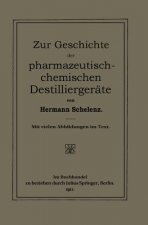 Zur Geschichte Der Pharmazeutisch-Chemischen Destilliergerate
