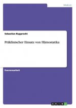 Praklinischer Einsatz von Hamostatika