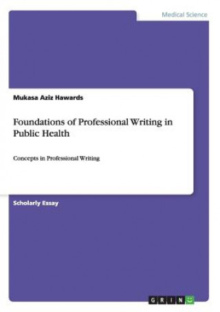Foundations of Professional Writing in Public Health