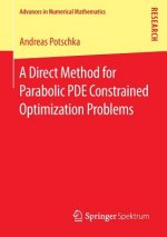 Direct Method for Parabolic PDE Constrained Optimization Problems