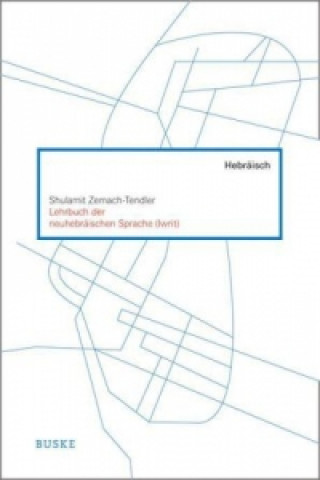 Lehrbuch der neuhebräischen Sprache (Iwrit), m. 1 Audio-CD