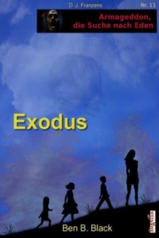 Armageddon, die Suche nach Eden - Exodus