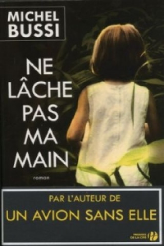 Ne lache pas ma main