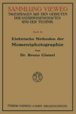 Elektrische Methoden Der Momentphotographie
