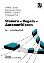 Steuern - Regeln - Automatisieren