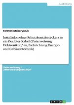 Installation eines Schutzkontaktsteckers an ein flexibles Kabel (Unterweisung Elektroniker / -in, Fachrichtung Energie- und Gebäudetechnik)