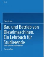 Bau Und Betrieb Von Dieselmaschinen Ein Lehrbuch F r Studierende