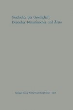 Geschichte Der Gesellschaft Deutscher Naturforscher Und  rzte