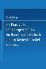 Die Praxis Des Getreidegeschaftes