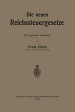 Die Neuen Reichssteuergesetze