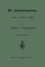 Die Jagdgesetzgebung
