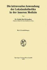 Intravenoese Anwendung Der Lokalanasthetika in Der Inneren Medizin