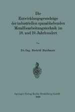 Entwicklungsgrundz ge Der Industriellen Spanabhebenden Metallbearbeitungstechnik Im 18. Und 19. Jahrhundert