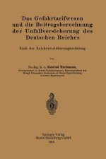 Gefahrtarifwesen Und Die Beitragsberechnung Der Unfallversicherung Des Deutschen Reiches