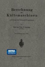 Berechnung Der Kaltemaschinen Auf Grund Der Entropie-Diagramme