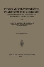 Physikalisch-Technisches Praktikum Fur Mediziner