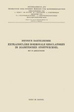 Extrainsul re Hormonale Regulatoren Im Diabetischen Stoffwechsel