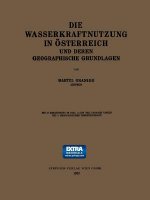 Die Wasserkraftnutzung in OEsterreich