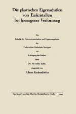 Die Plastischen Eigenschaften Von Einkristallen Bei Homogener Verformung