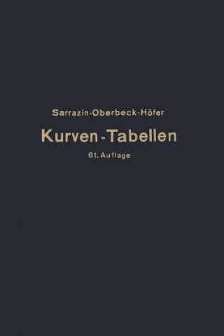 Taschenbuch Zum Abstecken Von Kreisbogen Mit Und Ohne  bergangsbogen F r Eisenbahnen, Stra en Und Kan le