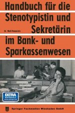 Handbuch Fur Die Stenotypistin Und Sekretarin Im Bank- Und Sparkassenwesen