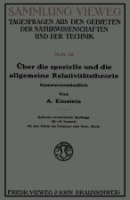 UEber Die Spezielle Und Die Allgemeine Relativitatstheorie