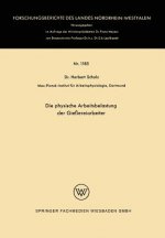 Die Physische Arbeitsbelastung Der Giessereiarbeiter