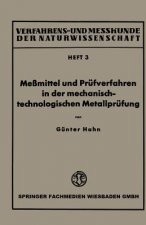 Messmittel Und Prufverfahren in Der Mechanisch-Technologischen Metallprufung