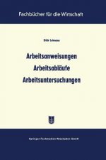 Arbeitsanweisungen Arbeitsablaufe Arbeitsuntersuchungen