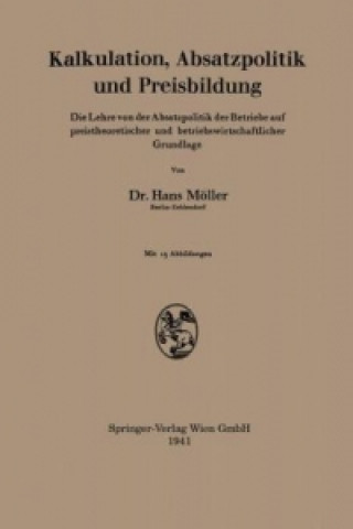 Kalkulation, Absatzpolitik und Preisbildung, 1