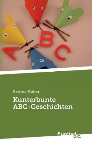 Kunterbunte Abc-Geschichten