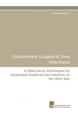 Customized Graphical User Interfaces