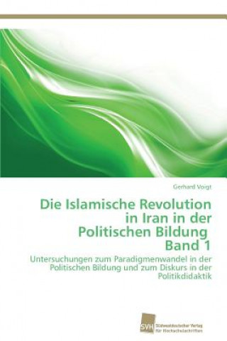 Islamische Revolution in Iran in der Politischen Bildung Band 1