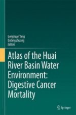 Atlas of the Huai River Basin Water Environment: Digestive Cancer Mortality, 1