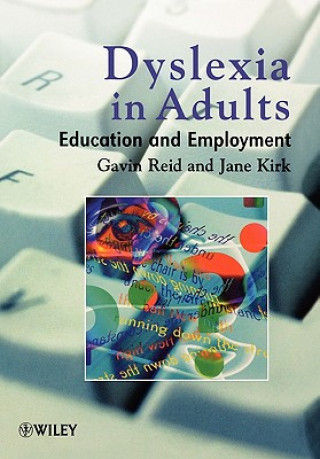 Dyslexia in Adults - Education & Employment