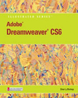 Adobe Dreamweaver Cs6 Illustrated