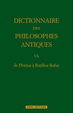 Dictionnaire des philosophes antiques 5b De Plotina a Rutilius Rufus