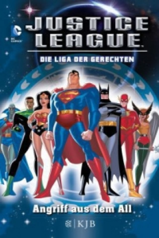 Justice League, Die Liga der Gerechten - Angriff aus dem All