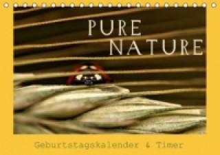 Pure Nature - Geburtstagskalender & Timer (Tischkalender immerwährend DIN A5 quer)